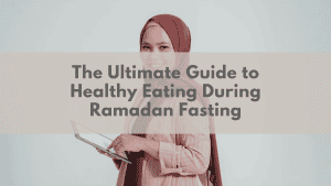 The Ultimate Guide to Healthy Eating During Ramadan Fasting | Plexus South Yarra